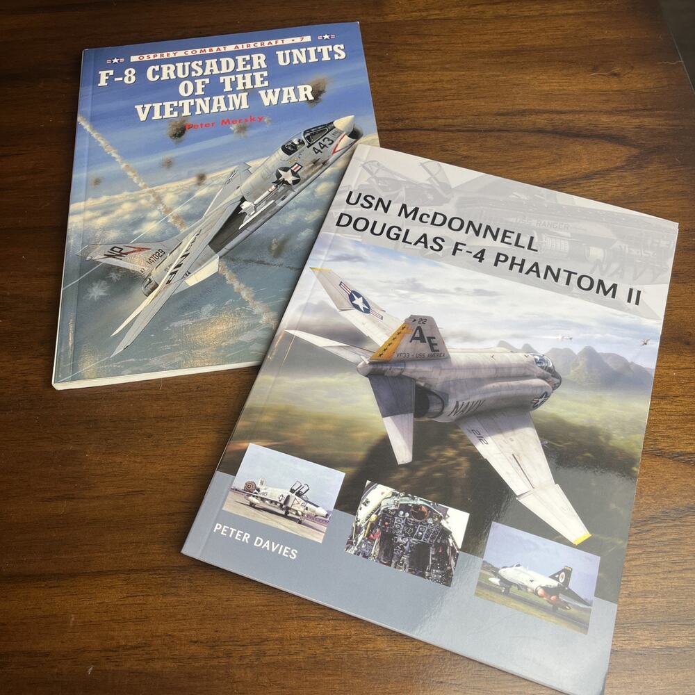 F-8 & F-4 Military Aircraft Books: F8 Crusader Of Vietnam War; USN F4 Phantom II